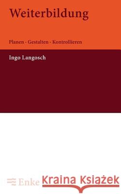 Weiterbildung Ingo Langosch 9783828245464 de Gruyter Oldenbourg - książka