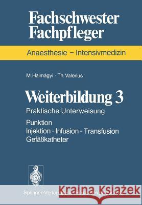 Weiterbildung: Praktische Unterweisung M. Halmagyi, T. Valerius 9783540077237 Springer-Verlag Berlin and Heidelberg GmbH &  - książka