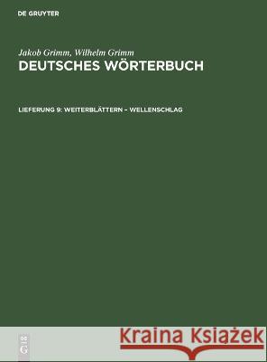 Weiterblättern - Wellenschlag Jakob Grimm, Wilhelm Grimm, No Contributor 9783112642078 De Gruyter - książka