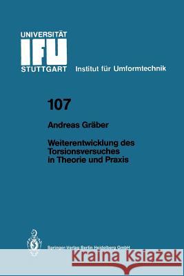 Weiterentwicklung Des Torsionsversuches in Theorie Und Praxis Andreas Graber 9783540528173 Springer-Verlag - książka