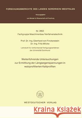 Weiterführende Untersuchungen Zur Ermittlung Der Längseigenspannungen in Walzprofilierten Kaltprofilen Finckenstein 9783531028521 Vs Verlag Fur Sozialwissenschaften - książka