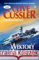 Wektory władzy Clive Cussler, Graham Brown 9788324182534 Amber - książka