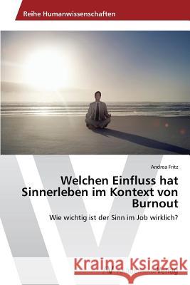 Welchen Einfluss hat Sinnerleben im Kontext von Burnout Fritz Andrea 9783639792997 AV Akademikerverlag - książka