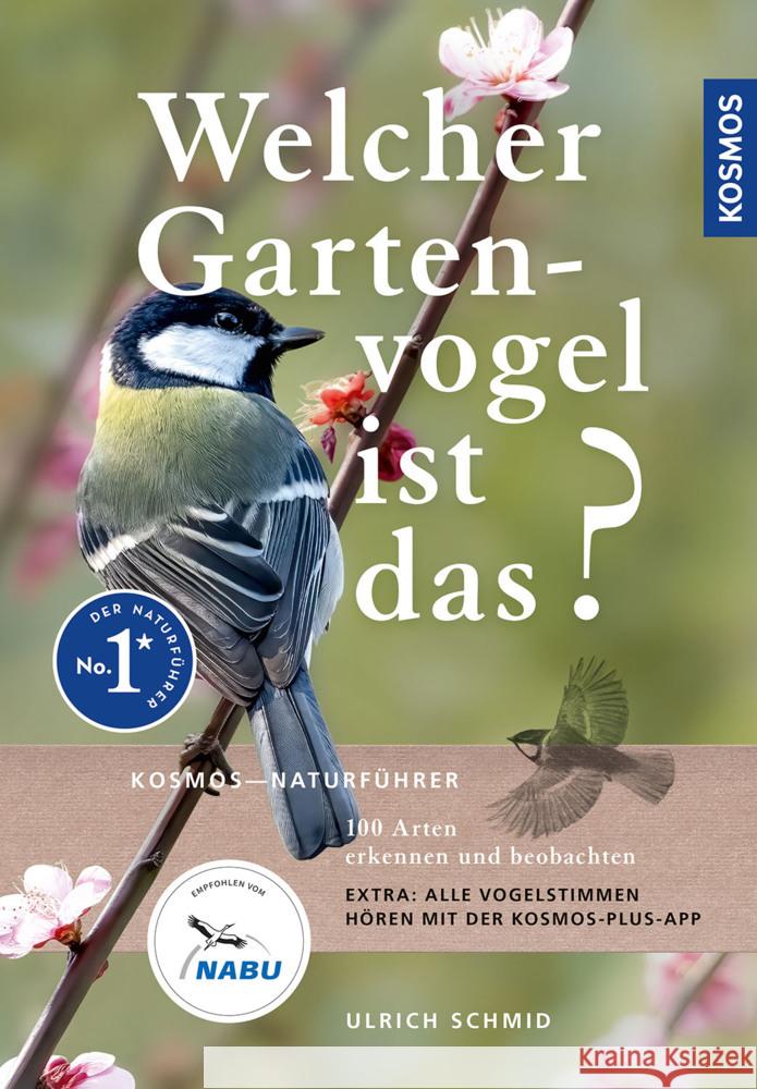 Welcher Gartenvogel ist das? Schmid, Ulrich 9783440180068 Kosmos (Franckh-Kosmos) - książka