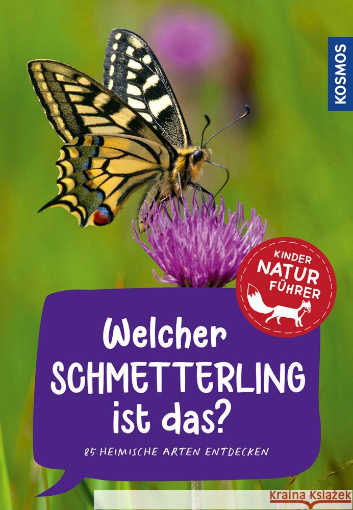 Welcher Schmetterling ist das? Kindernaturführer Poschadel, Jens 9783440176474 Kosmos (Franckh-Kosmos) - książka