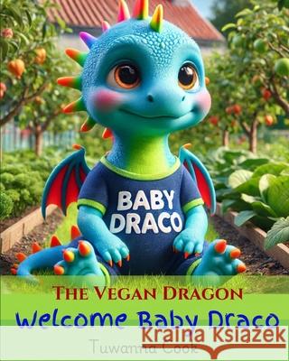 Welcome Baby Draco Tuwanna Lee Cook 9798304743440 Independently Published - książka