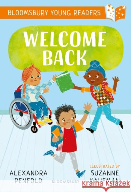 Welcome Back: A Bloomsbury Young Reader Alexandra Penfold 9781801996600 Bloomsbury Publishing PLC - książka