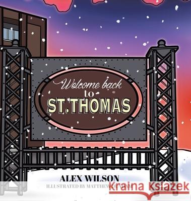 Welcome Back to St. Thomas Alex Wilson Matthew Dunham 9780228894032 Tellwell Talent - książka