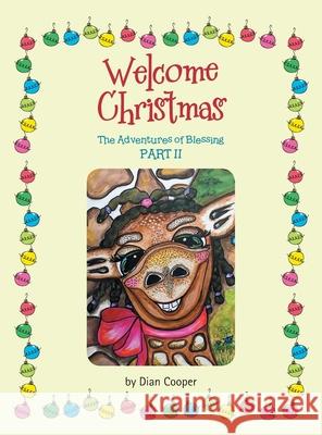 Welcome Christmas: The Adventures of Blessing Part Ii Dian Cooper 9781489738851 Liferich - książka