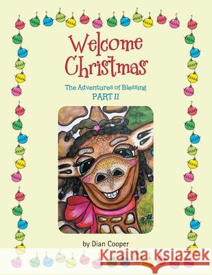 Welcome Christmas: The Adventures of Blessing Part Ii Dian Cooper 9781489738868 Liferich - książka