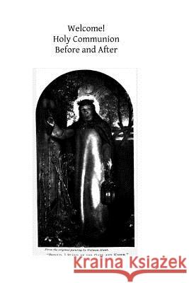 Welcome! Holy Communion: Before and After Mother Mary Loyola Brother Hermenegil 9781493527557 Createspace - książka