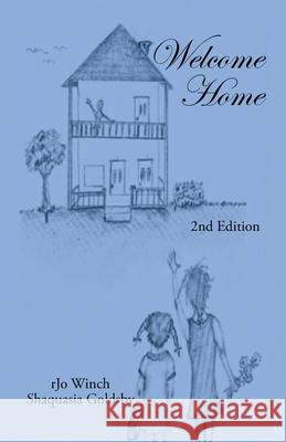 Welcome Home: 2Nd Edition Rjo Winch Shaquasia Goldsby 9781698707075 Trafford Publishing - książka