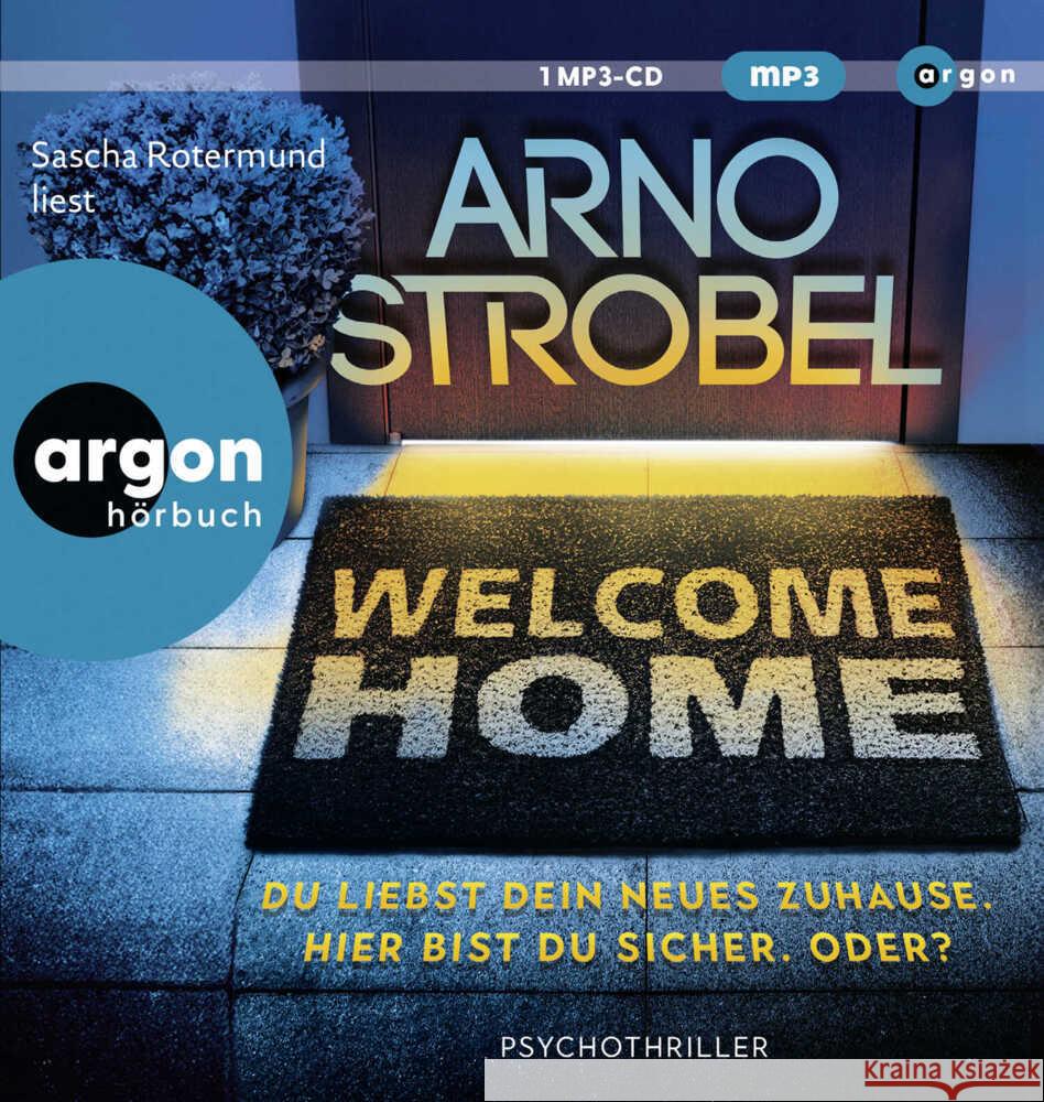 Welcome Home - Du liebst dein neues Zuhause. Hier bist du sicher. Oder?, 1 Audio-CD, 1 MP3 Strobel, Arno 9783839821862 Argon Verlag - książka