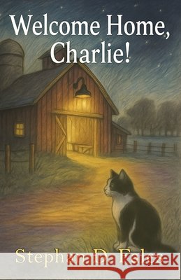 Welcome Home, Charlie! Fales, Stephan D. 9798993686479 Hillshire Media - książka