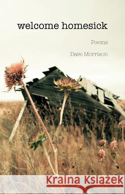 Welcome Homesick Dave Morrison 9781979949484 Createspace Independent Publishing Platform - książka