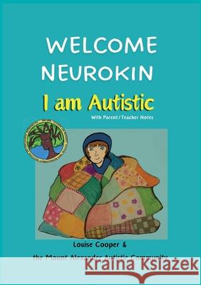 Welcome Neurokin: I Am Autistic Louise Cooper 9780645495928 Arcane Inc - książka
