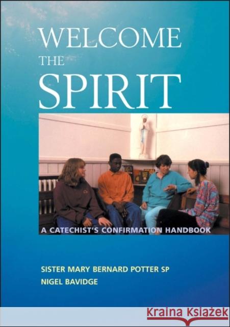 Welcome The Spirit Mary Bernard Potter, Nigel Bavidge 9780826472335 Continuum Publishing Corporation - książka