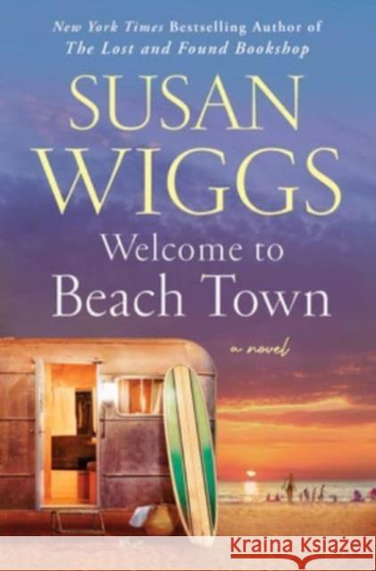 Welcome to Beach Town Wiggs, Susan 9780062914163 William Morrow & Company - książka