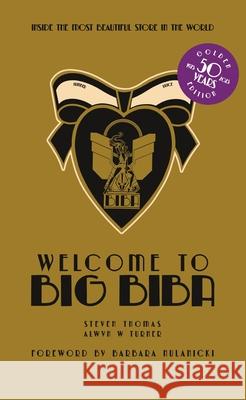 Welcome to Big Biba: Inside the Most Beautiful Store in the World  9781788842617 ACC Art Books - książka