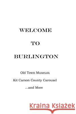 Welcome to Burlington MR Donald Owings Clark Cheryl Jacobson 9781475275995 Createspace - książka