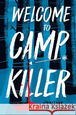 Welcome to Camp Killer Cynthia Murphy 9781454958611 Union Square & Co. - książka