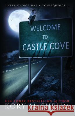 Welcome to Castle Cove: A Castle Cove Novel Shrum, Kory M. 9781949577150 Timberlane Press - książka