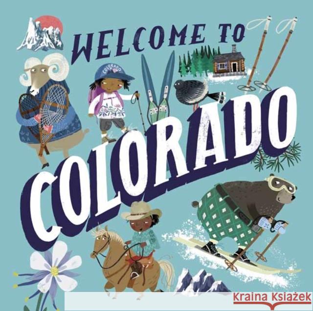 Welcome to Colorado (Welcome To) Asa Gilland 9780593308127 Doubleday Books for Young Readers - książka