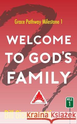 Welcome to God's Family Bill Giovannetti 9781946654083 Endurant Press - książka