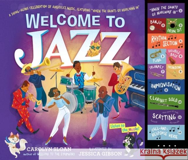 Welcome to Jazz: A Swing-Along Celebration of America’s Music, Featuring “When the Saints Go Marching In” Sloan, Carolyn 9781523506880 Workman Publishing - książka