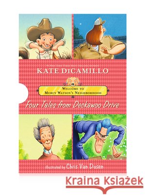 Welcome to Mercy Watson's Neighborhood: Four Tales from Deckawoo Drive Kate DiCamillo Chris Va 9781536236132 Candlewick Press (MA) - książka