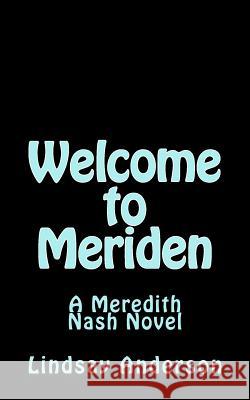 Welcome to Meriden Lindsay Anderson 9781514207420 Createspace - książka