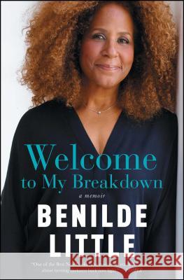 Welcome to My Breakdown: A Memoir Benilde Little 9781476751962 Atria Books - książka