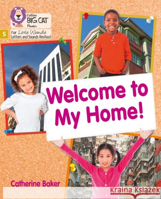 Welcome to My Home: Phase 5 Set 3 Catherine Baker 9780008504335 HarperCollins Publishers - książka