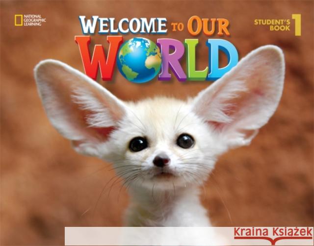 Welcome to Our World 1: British English Joan Shin 9781305583092 Cengage Learning, Inc - książka