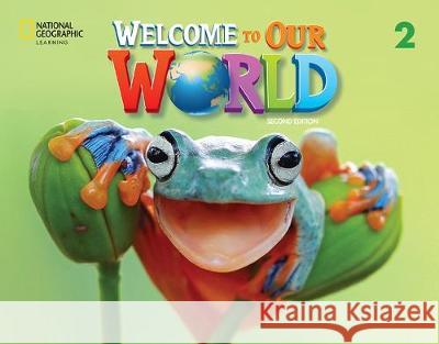 Welcome to Our World 2ed Level 2 SB + online NE O'Sullivan, Jill Korey 9780357543085 Heinle ELT - książka