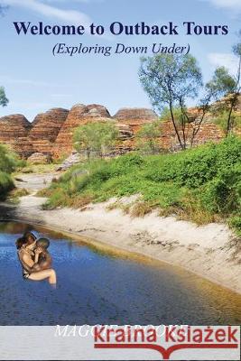 Welcome to Outback Tours Maggie Brooke 9781925529050 Moshpit Publishing - książka