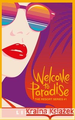 Welcome To Paradise Lise Gold 9781838164331 Lise Gold Books - książka