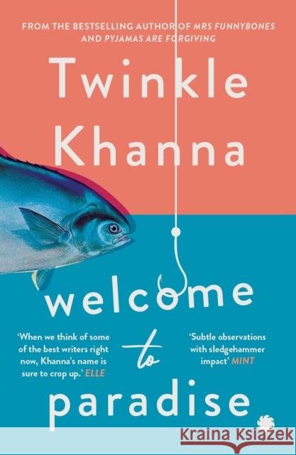 Welcome to Paradise Twinkle Khanna 9789353451882 Juggernaut Publication - książka