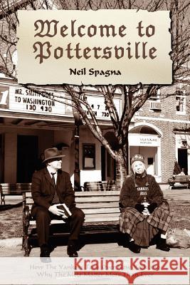 Welcome to Pottersville Neil Spagna 9781847280176 Lulu.com - książka
