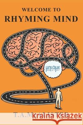 Welcome to Rhyming Mind T. a. McAlister 9780473699048 Rhyming Mind Ltd - książka