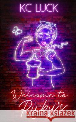 Welcome to Ruby's Kc Luck 9781728970813 Independently Published - książka