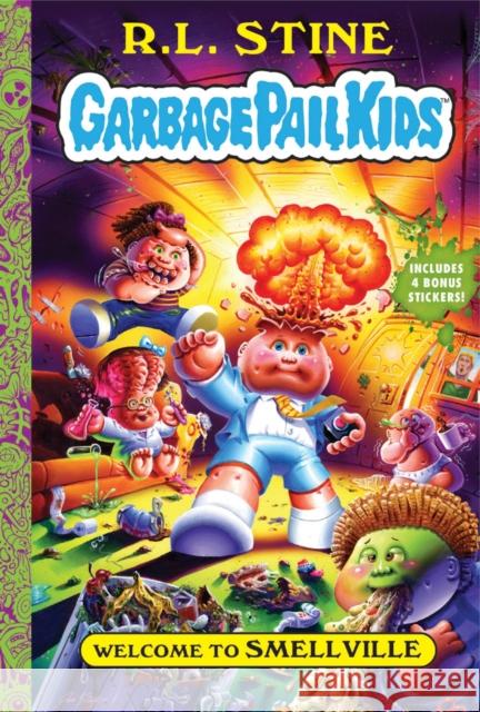 Welcome to Smellville (Garbage Pail Kids Book 1) R.L. Stine 9781419743627 Amulet Books - książka