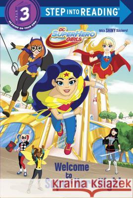 Welcome to Super Hero High! (DC Super Hero Girls) Courtney Carbone Random House 9781524766115 Random House Books for Young Readers - książka