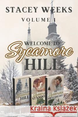Welcome to Sycamore Hill Stacey Weeks 9781738166862 Grace and Love Publishing - książka