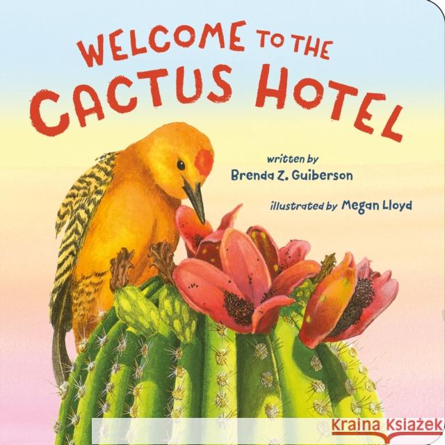 Welcome to the Cactus Hotel Brenda Z. Guiberson 9781250889270 Henry Holt and Co. (BYR) - książka