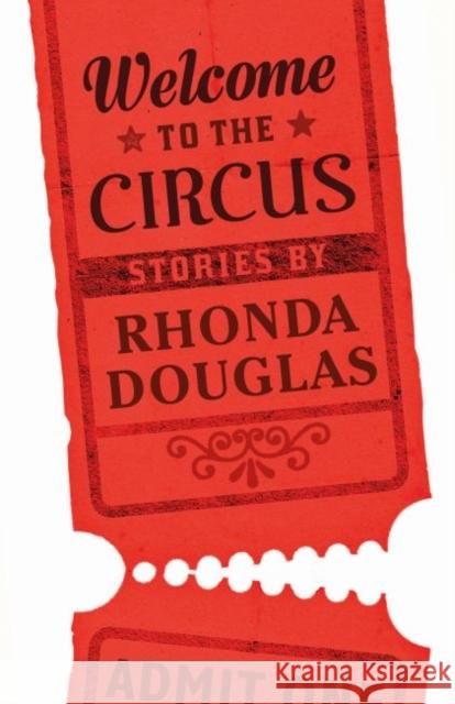 Welcome to the Circus Rhonda Douglas 9781554812288 FreeHand Books - książka