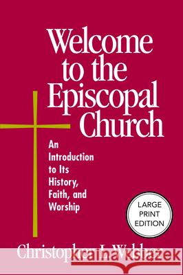 Welcome to the Episcopal Church Christopher L. Webber 9781640659544 Church Publishing - książka