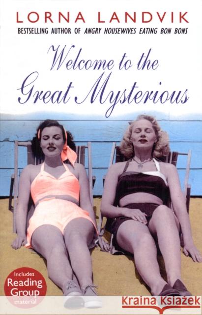 Welcome To The Great Mysterious Lorna Landvik 9780857500304 Transworld Publishers Ltd - książka