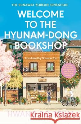 Welcome to the Hyunam-dong Bookshop: The heart-warming Korean sensation Bo-reum, Hwang 9781526662286 Bloomsbury Publishing PLC - książka