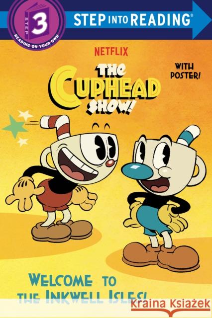 Welcome to the Inkwell Isles! (The Cuphead Show!) Rachel Chlebowski 9780593430651 Random House Books for Young Readers - książka